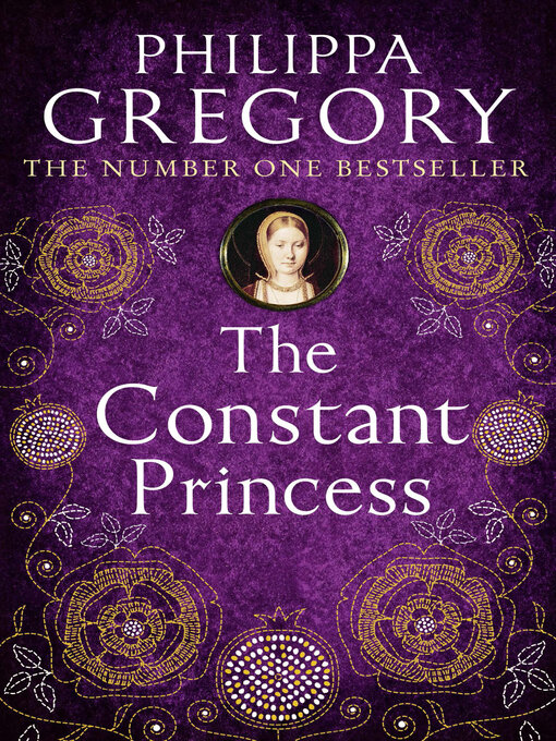 Title details for The Constant Princess by Philippa Gregory - Available